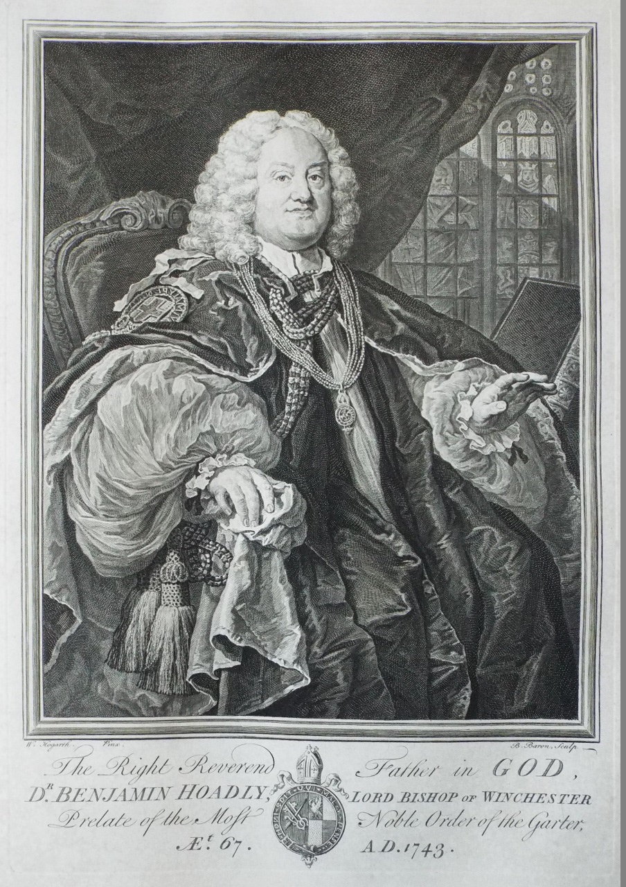Print - The Right Reverend Father in God, Dr. Benjamin Hoadley, Lord Bishop of Winchester Prelate of the Most Noble Order of the Garter, Aet. 67. AD. 1743. - Baron